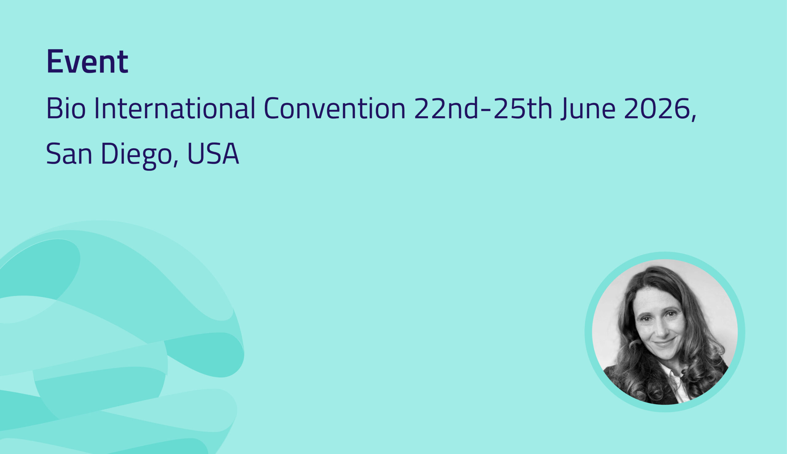 Bio International Convention, San Diego 22nd-25th June 2026